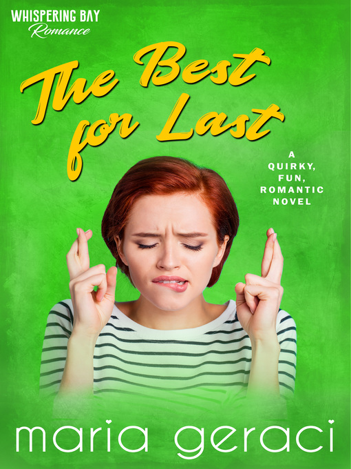 Title details for The Best For Last by Maria Geraci - Available